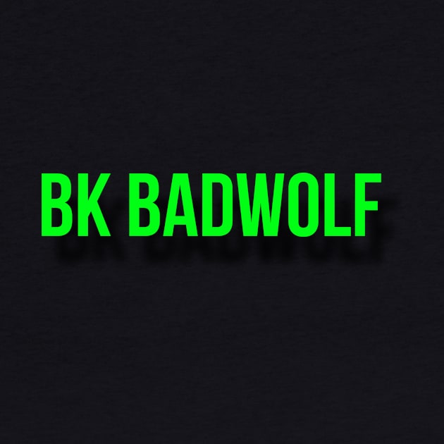 BK Green Logo by BK Badwolf's Merch Den